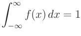 $\displaystyle \int_{-\infty }^{\infty } f(x) \, dx = 1
$