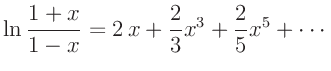 $\displaystyle \ln\frac{1+x}{1-x} = 2\,x + \frac{2}{3} x^3 + \frac{2}{5} x^5 + \cdots$