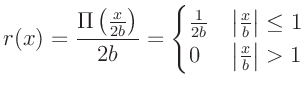 $\displaystyle r(x) = \frac{\Pi \left(\frac{x}{2 b}\right)}{2 b} =
\begin{cases...
...ght \vert \leq 1 \\
0 & \left \vert \frac{x}{b} \right \vert > 1
\end{cases}$