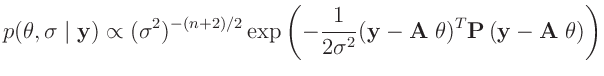 $\displaystyle p(\bm{\theta},\sigma\mid\bm{y}) \propto (\sigma^2)^{-(n+2)/2}
\e...
...ma^2}(\bm{y}-\bm{A}\;\bm{\theta})^T\bm{P}\,(\bm{y}-\bm{A}\;\bm{\theta})\right)
$