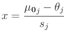 $\displaystyle x = \frac{{\bm{\mu_0}}_j - \theta_j}{s_j}
$