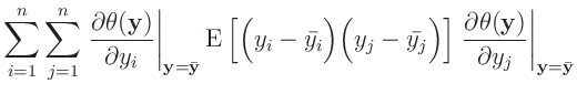 $\displaystyle \sum_{i=1}^n\sum_{j=1}^n
\left.\frac{\partial\theta(\bm{y})}{\par...
...t.\frac{\partial\theta(\bm{y})}{\partial y_j}\right\vert _{\bm{y}=\bar{\bm{y}}}$