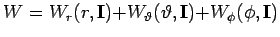 $W=W_{r}(r,\mathbf{I)+}W_{\vartheta }(\vartheta ,\mathbf{%
I)+}W_{\phi }(\phi ,\mathbf{I)}$