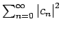 $\sum_{n=0}^{\infty }\left\vert c_{n}\right\vert ^{2}$