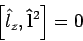 \begin{displaymath}
\left[ \hat{l}_{z},\mathbf{\hat{l}}^{2}\right] =0
\end{displaymath}