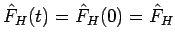 $\hat{F}_{H}(t)=\hat{F}_{H}(0)=\hat{F}_{H}$
