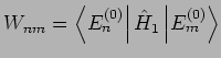$W_{nm}=\left\langle E_{n}^{(0)}\right\vert \hat{H}_{1}\left\vert
E_{m}^{(0)}\right\rangle $