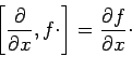 \begin{displaymath}
\left[ \frac{\partial }{\partial x},f\cdot \right] =\frac{\partial f}{%
\partial x}\cdot
\end{displaymath}