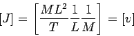 \begin{displaymath}
\left[ J\right] =\left[ \frac{ML^{2}}{T}\frac{1}{L}\frac{1}{M}\right]
=\left[ v\right]
\end{displaymath}