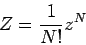\begin{displaymath}
Z=\frac{1}{N!}z^{N}
\end{displaymath}