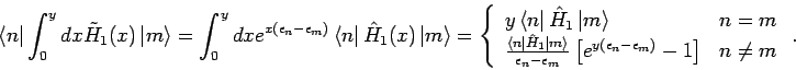 \begin{displaymath}
\left\langle n\right\vert \int_{0}^{y}dx\tilde{H}_{1}(x)\lef...
..._{n}-\epsilon _{m})}-1\right] &
n\neq m
\end{array}\right. .
\end{displaymath}