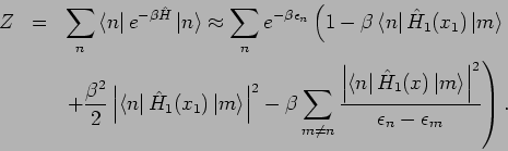 \begin{eqnarray*}
Z &=&\sum_{n}\left\langle n\right\vert e^{-\beta \hat{H}}\left...
...rangle \right\vert ^{2}%
}{\epsilon _{n}-\epsilon _{m}}\right) .
\end{eqnarray*}