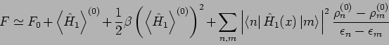 \begin{displaymath}
F\simeq F_{0}+\left\langle \hat{H}_{1}\right\rangle ^{(0)}+\...
...\rho _{n}^{(0)}-\rho _{m}^{(0)}}{\epsilon
_{n}-\epsilon _{m}}
\end{displaymath}