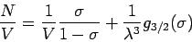 \begin{displaymath}
\frac{N}{V} = \frac{1}{V} \frac{\sigma }{1-\sigma }+\frac{1}{\lambda ^{3}}g_{3/2}(\sigma )
\end{displaymath}