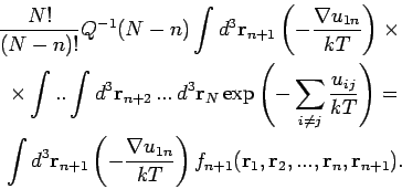 \begin{eqnarray*}
\frac{N!}{(N-n)!}Q^{-1}(N-n)\int d^{3}\mathbf{r}_{n+1}\left( -...
...thbf{r}_{1},\mathbf{r}_{2},...,\mathbf{r}_{n},\mathbf{r}_{n+1}).
\end{eqnarray*}