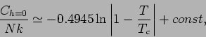 \begin{displaymath}
{C_{h=0} \over Nk} \simeq -0.4945 \ln \left\vert 1- \frac{T}{T_c} \right\vert + const,
\end{displaymath}