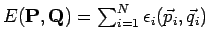 $E(\mathbf{P},\mathbf{Q}%
)=\sum_{i=1}^{N}\epsilon _{i}(\vec{p}_{i},\vec{q}_{i})$